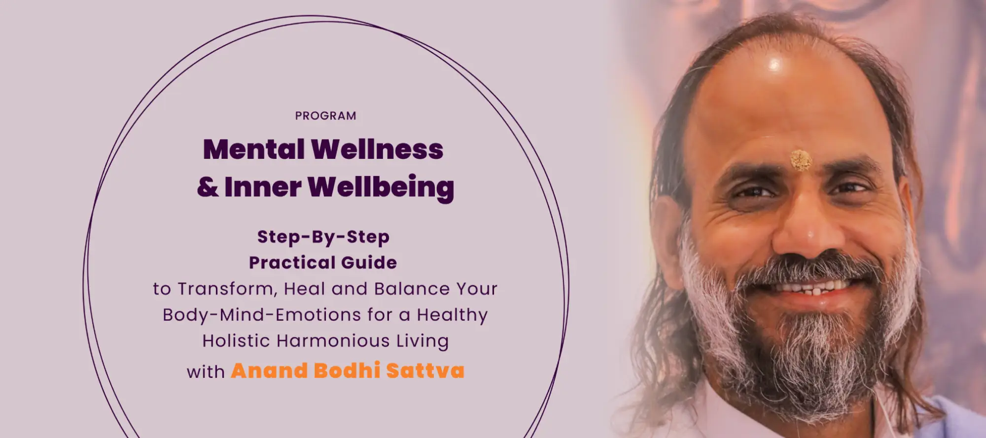 Mental Wellness & Inner Wellbeing program with Anand Bodhi Sattva